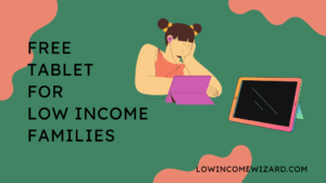 Free Tablet For Low Income Families