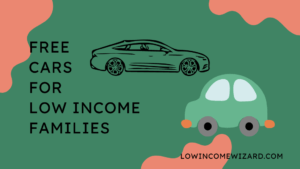 Get Free Cars For Low Income Families