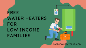 Free Water Heaters For Low Income Families