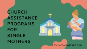 Church Assistance Programs For Single Mothers